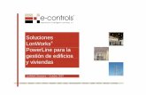 10-Caso práctico Soluciones LonWorks PowerLine para la ... practico_Solucio… · Soluciones LonWorks® PowerLine para la gestión de edificios y viviendas LonMark Sessions – Octubre