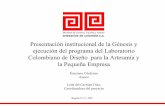 Presentación institucional de la Génesis y ejecución del programa … · 2017-01-18 · Presentación institucional de la Génesis y ejecución del programa del Laboratorio Colombiano