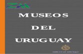 MUSEOS DEL URUGUAY - Zona Mayoristas · 2015-10-18 · Mail: info@mandes.uy Web: Dirección: Av. 8 de Octubre 2958 Tel: 2487 8341 int. 118 Mail: rrpp@iau.gub.uy Web: “Casa de Juan