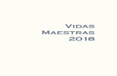 Vidas Maestras 2018 - Educantabria · 2019-01-29 · Vidas Maestras 2018 José-P. Alcaraz Serradilla 14 D espués de treinta y siete años, con la perspectiva del tiempo y la distancia,