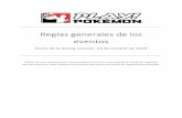 Reglas generales de los eventos - The Pokémon …...Reglas generales de los eventos de Play! 23 de octubre, 2019 6 Pokémon Los miembros que deseen informar a Juego Organizado Pokémon