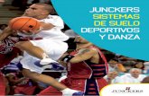 JUNCKERS SISTEMAS DE SUELO DEPORTIVOS Y DANZA · 2018-10-26 · 5 Junckers ofrece soluciones fijas y suelos desmontables deportivos y para danza. El sistema siempre incluye un suelo