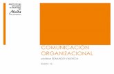COMUNICACIÓN ORGANIZACIONALintranet.iesmoda.edu.mx/docs/ComEmpresarial_Sesion12_g44.pdf · En primer lugar, para determinar el valor para la empresa de cada uno de sus clientes.