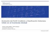 Evolución del Perfil Crediticio y Clasificación …...2017/06/05  · Evolución del Perfil Crediticio y Clasificación Soberana: Chile en el Contexto Global 15 de junio de 2017