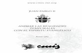 JUAN PABLO II ANIMAR LAS REALIDADES TEMPORALES CON EL ...cmis-int.org/cmiswebsite/magisterio/magisterio_es/realidades_temp… · sido confiados está orientada siempre, a ejemplo