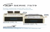 SERIE 75/79 - KIP€¦ · SERIE 75/79 Nuevo sistemas serie KIP 75/79 Configuraciones y especificaciones Productividad inteligente en todos los sistemas KIP SERIE KIP 75 Diseño dinámico