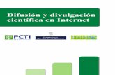 Difusión y divulgación científica en Internet€¦ · Pág. 2 El documento Difusión y divulgación científica en Internet es una iniciativa del Gobierno del Principado de Asturias