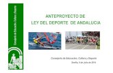 LEY DEL DEPORTE CG 8 JULIO 2014 - Junta de Andalucía€¦ · -Ejercicio profesional del deporte SEGURIDAD-Derechos y deberes de los deportistas - Seguridad jurídica por su completa