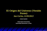 El Origen del Universo (Versión Porno)ciencia19h.ifsc.usp.br/.../uploads/2018/03/O-Nascimento-do-Universo… · El Origen del Universo (Versión Porno) Sao Carlos, 21/05/2013 Hector