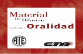De Difusión Oralidadescuelasindicalate.org/publicaciones/recomendados/cuadernillo Orali… · El rol del delegado y la impor-tancia de la oralidad: En el “Manual para delegados