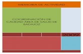 MEMORIA DE ACTIVIDAD COORDINACIÓN DE CALIDAD ÁREA DE …€¦ · del Área de Salud de Badajoz Página 3 de 36 Consejería de Sanidad y Dependencia Recopilar todos los documentos
