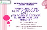 Dr. JoseMa VICENTE Jefe Unidad Médica Equipo Valoración ...€¦ · explique el dolor lumbar. (contractura, torsión, o pinzamiento) La lumbalgia inespecífica, ocupa el 80%-85%