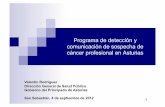 Programa de detección y comunicación de sospecha de cáncer ...€¦ · Gobierno del Principado de Asturias San Sebastián, 4 de septiembre de 2012 . 2 Conferencia internacional
