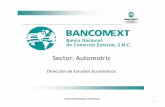 Sector: Automotriz - gob.mx€¦ · La desaceleración de la economía mundial que se dio en 2014, afectó la velocidad del crecimiento en el sector automotriz, tanto en ventas como