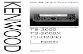 TRANSCEPTOR MULTIBANDA DE TODOS LOS MODOS TS-2000 …€¦ · para Ud. Considere a este manual como una clase particular de parte de los diseñadores. Permita que este manual lo guíe