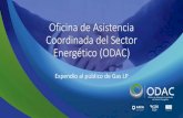 Oficina de Asistencia Coordinada del Sector Energético (ODAC) · Introducción 27/09/2018 3 La Oficina de Asistencia Coordinada del Sector Energético (ODAC), tiene como propósito