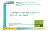 “La perspectiva legal. Nuevos retos en la gestión de los ...bem2017.basqueecodesigncenter.net/wp-content/uploads/2017/09/S… · residuos, •el reciclado, obteniendo materiales