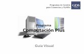 Programa Computación Plus · Guia Visual Programa Computación Plus Programas de Gestión para Comercios y PyMEs . Menú Artículos Para cargar o modificar los listados de artículos