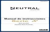 X Serie Parallel Multi Preamp - Neutral Audiospa/ymanuals/manual_xone.pdf · Serie Parallel Multi Preamp < 2 > NEUTRAL AUDIO quiere agradecerle la confianza depositada en nosotros