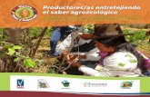Productores/as entretejiendo el saber agroecológico€¦ · y gremios como DIACONIA y ANPE PERÚ en Perú, AOPEB y AGRECOL ANDES en Bolivia, etc. La mayoría de propuestas formativas
