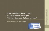 Escuela Normal Superior N°40 “Mariano Moreno” · En Word tenemos tres opciones para trabajar con este tipo de listas. 1. Listas con viñetas . 2. Listas numeradas . 3. Listas