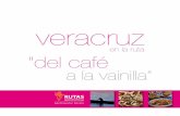 La cocina mexicana fue nombrada durante el 2010 como ...rutasgastronomicas.sectur.gob.mx/en/descargas/rutas/folletos/VER.… · campos de cultivo y procesamiento de café · Participar