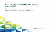 docs.vmware.com€¦ · Contenido Guía de administración de NSX 8 1 Requisitos del sistema para NSX 9 2 Puertos y protocolos requeridos por NSX 11 3 Descripción general de NSX