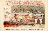 BIBLIOTECA DEL NIÑO MEXICANO - CORE · ¡Significaba el centro absoluto del poder de Es ... BIBLIOTECA DEL NIÑO MEXICANO Las Alegrías en Víspera de la Matanza La Hija de Xicotencatl