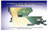 Manual del Conductor de Louisiana 2017 - ePermitTest€¦ · La Parte I explica cómo conseguir su licencia de conductir, cómo renovarla, y cómo puede ser llevada. También indica