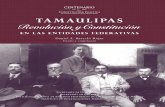 tamaulipas - INEHRM · Federales de la Baja California y Quintana Roo ... intelectuales interesados en la historia, la política y el derecho. En estas obras se celebra a la Constitución
