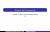 Control de Concurrencia - Javeriana Caliatlas.puj.edu.co/~caolarte/puj/cursos/cc100/files/clases... · planiﬁcaci´on secuencial que se debe obtener es ht i,t ji. Como las dos transacciones