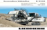 Excavadora hidráulica R 9350 - FOROMAQUINAS · Excavadora hidráulica R 9350 Peso operativo con equipo retro: 302.000 kg Peso operativo con equipo frontal: 310.000 kg Potencia neta