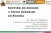 Dr. Manuel Calderóninfosiap.siap.gob.mx/opt/foroexpectativas/presentaciones2012/Espa… · Dr. Manuel Calderón Consejero de Agricultura, Alimentación y Medio Ambiente EMBAJADA