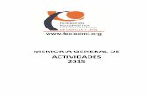 MEMORIA GENERAL DE ACTIVIDADES 2015 · I CAMPEONATO REGIONAL DE PRUEBAS COMBINADAS PISTA CUBIERTA 7 DE FEBRERO DE 2015, VALLADOLID INSTALACIÓN: Pista Cubierta “Río Esgueva”