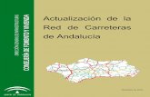 Actualización de la Red de Carreteras de Andalucía€¦ · El Catálogo de Carreteras de Andalucía es el instrumento público que sirve para la identificación e inventario de