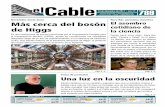 Oficina de Prensa | Área de Medios de EXACTAS UBA · curso en Exactas, le explicó a el Cable por qué cree que el LHC conseguirá develar el misterio de la materia oscura y por