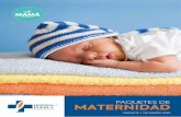 Hospital Puebla - PAQUETES DE MATERNIDAD …...En caso de cancelación, se penalizará con un 10% del valor total del paquete. Los paquetes de maternidad no son cubiertos por aseguradoras.