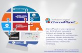 Presentación de PowerPoint - ChannelPlanetchannelplanet.com/folletos/ChannelPlanet_quienes_Somos.pdf · 2020-01-19 · ChannelPlanet es una empresa con más de 20 años de trayectoria