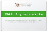 programa academico 20162016/02/02  · 25, 26 y 27 Instituto Nacional de Perinatología Isidro Espinosa de los Reyes 2016 | Programa Académico Fecha Curso Lugar Profesor Dirigido