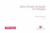 Saúde Privada em Portugal...O presente estudo surge no contexto do protocolo de colaboração existente entre o Millennium bcp e a sociedade de consultores Augusto Mateus & Associados