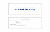 Overview of basicscarteleras.webcindario.com/Memorias.pdf · •Interna •Externa Capacidad •Tamaño de palabra •Cantidad de bytes . 2 ... • El tiempo de acceso dependen de