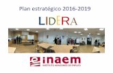 Plan estratégico 2016 2019 LIDERA - Aragon · 2018-06-20 · LIDERA NDO EL MERCADO DE TRABAJO EN ARAGÓN 7 •“Las personas del INAEM nos comportamos con responsabilidad, integridad,