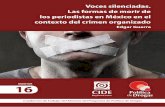 Voces silenciadas. Las formas de morir de los …ppd.cide.edu/documents/302668/0/16_Voces...Voces silenciadas. Las formas de morir de los periodistas en México en el contexto del