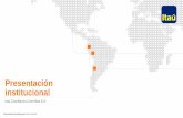 Presentación institucional...Presentación Institucional | Itaú ColombiaNuestra historia Dos años de la marca Itaú en Colombia, larga trayectoria en el país. Compra Helm Bank