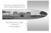 PMD TEOTITLAN DEL VALLE - Secretaría de Finanzas · El Artículo 46, Fracción XXXII de la Ley Municipal para el Estado de Oaxaca, señala que es una atribución de los Ayuntamientos