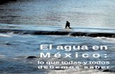 El agua en México - Gobbiblioteca.semarnat.gob.mx/.../aguamexico_cemda.pdfEl Centro Mexicano de Derecho Ambiental (CEMDA), el Fondo para la Comunicación y la Edu-cación Ambiental