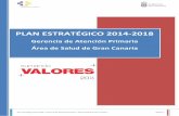 Gerencia de Atención Primaria Área de Salud de Gran Canaria · 2019-05-31 · Plan Estratégico 2014-2018 – Gerencia de Atención Primaria - Área de Salud de Gran Canaria Página