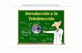 Introducción a la Teledetecciónepsem.upc.edu/~jorge/Bolivia/M3-02.pdf · Fundamentos teóricos de la obtención de datos A Definition: Remote sensing is the practice of deriving