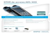 AXS-100 Access OTDR - c3comunicaciones.es · OTDR de acceso AXS-100 Notas a. Todas las especificaciones válidas a 23 °C ± 2 °C (73,4 °F ± 3,6 °F) con un conector FC/PC, a no