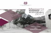 Dirección de Bibliotecas - IPN · 2018-11-12 · Memoria Anual de Actividades 2017 3 Memoria 2017 DIRECCIÓN DE BIBLIOTECAS MAA2017 Memoria Anual de Actividades Secretaría General